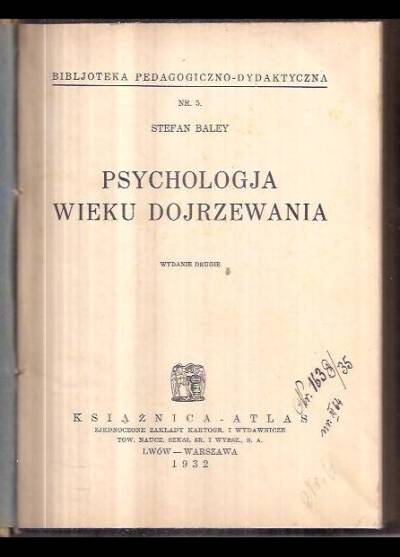 Stefan Baley - Psychologja wieku dojrzewania  (wyd. 1932)