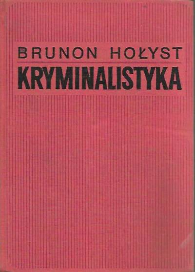 Brunon Hołyst - Kryminalistyka