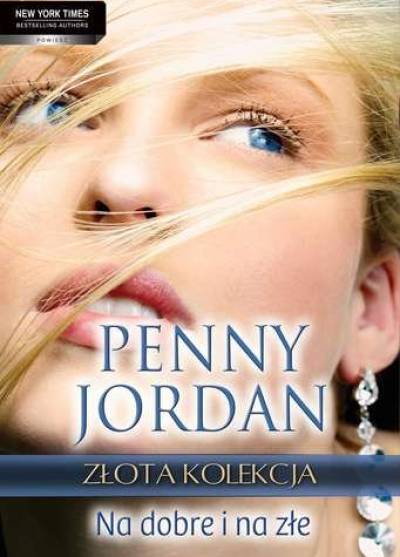 Penny Jordan - Na dobre i na złe