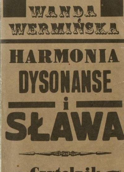 Wanda Wermińska - Harmonia, dysonanse i sława