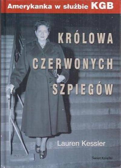 Kauren Kessler - Królowa czerwonych szpiegów. Amerykanka w służbie KGB