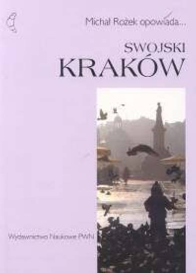 Michał Rożek - Swojski Kraków