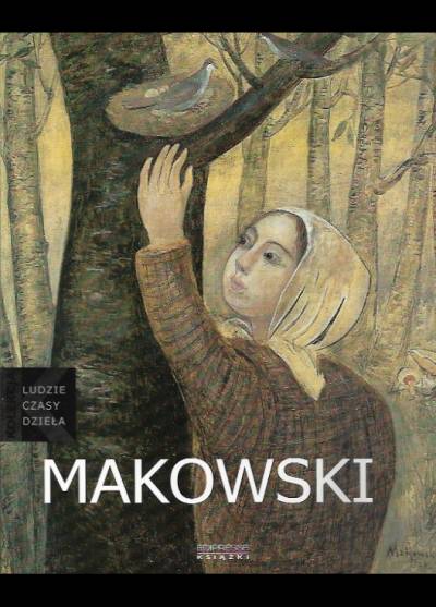 Irena Kosowska - Tadeusz Makowski (1882-1932)