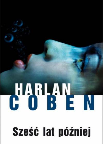 Harlan Coben - Sześć lat później
