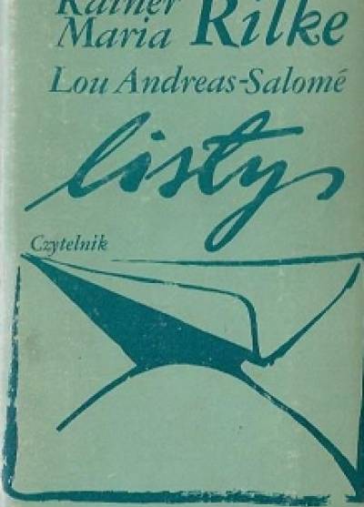 Rainer Maria Rilke i Lou Andreas-Salome - Listy