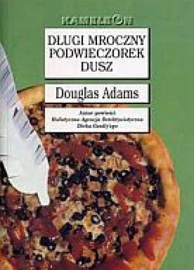 Douglas Adams - Długi mroczny podwieczorek dusz