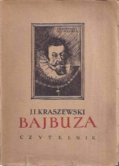 Józef Ignacy Kraszewski - Bajbuza