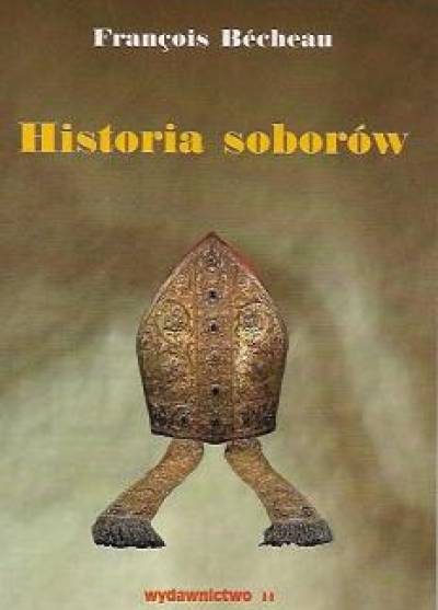Francois Becheau - Historia soborów