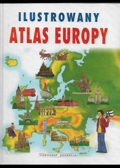 Ewelina Szełęg - Ilustrowany atlas Europy
