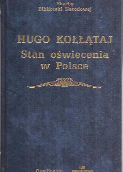 Hugo Kołłątaj - Stan oświecenia w Polsce w ostatnich latach panowania Augusta III (1750-1764)