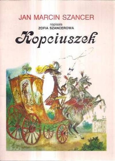 Zofia Szancerowa - Kopciuszek