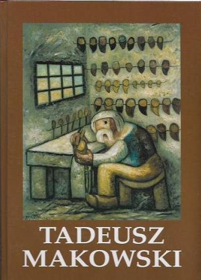 album - Tadeusz Makowski 1882-1932. Malarstwo - rysunek - grafika