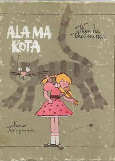 Wanda Chotomska - Ala ma kota