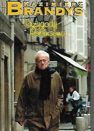 Kazimierz Brandys - Przygody Robinsona