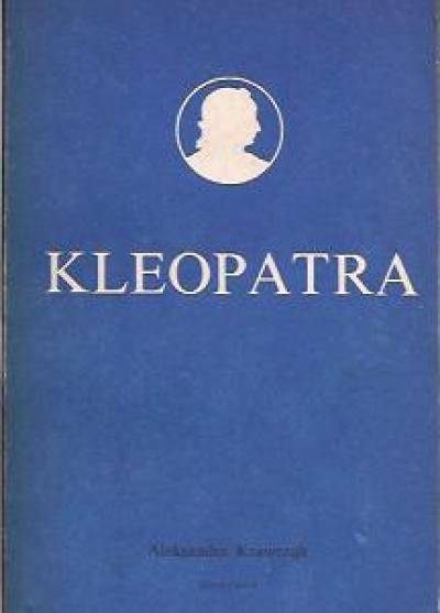 Aleksander Krawczuk - Kleopatra