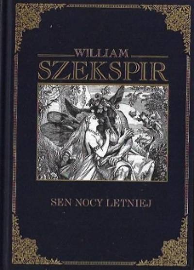 William Szekspir - Sen nocy letniej / A Midsummer Night`s Dream (pol - ang)