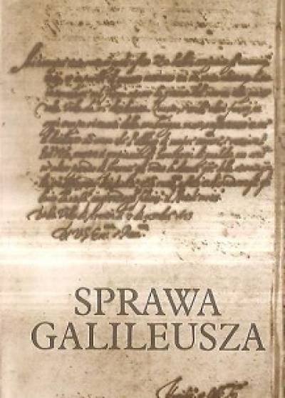 zbior., red. J. Życiński - Sprawa Galileusza