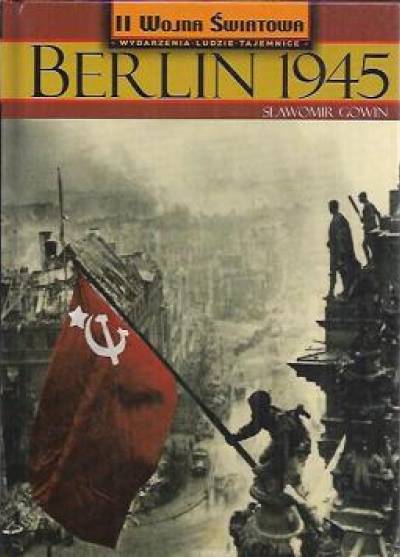 Sławomir Gowin - Berlin 1945