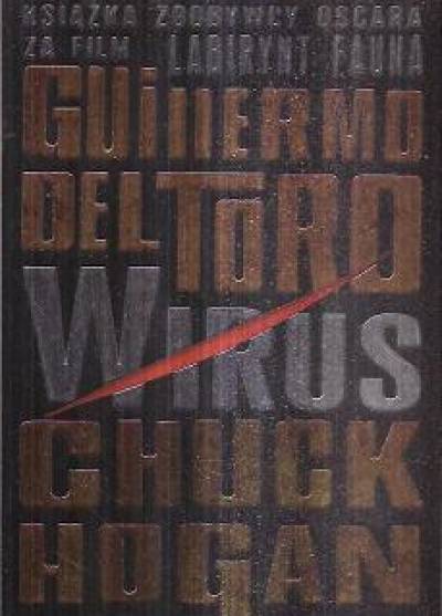 Guillermo del Toro, Chuck Hogan - Wirus. Księga pierwsza