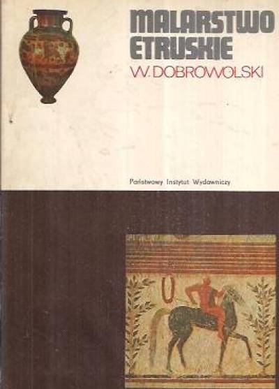 Witold Dobrowolski - Malarstwo etruskie