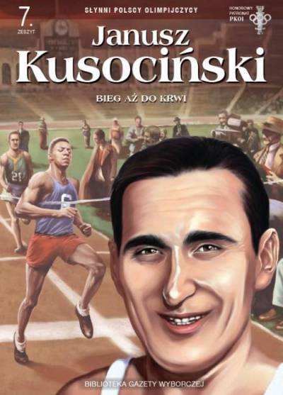 Słynni polscy olimpijczycy: Janusz Kusociński