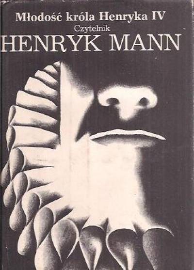 Henryk Mann - Młodość króla Henryka IV