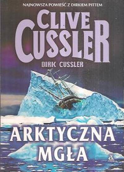 Clive Cussler, Dirk Cussler - Arktyczna mgła