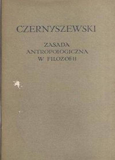 Mikołaj Czernyszewski - Zasada antropologiczna w filozofii