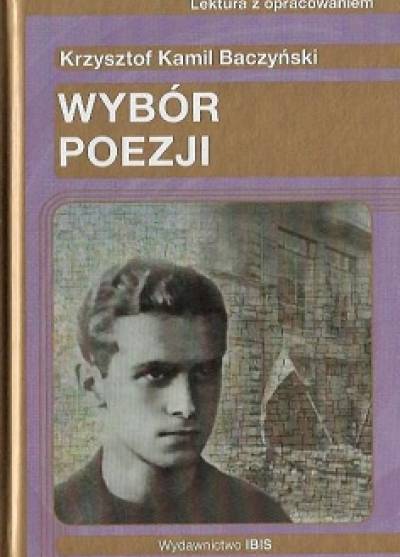 Krzysztof Kamil Baczyński - Wybór poezji  (z opracowaniem)