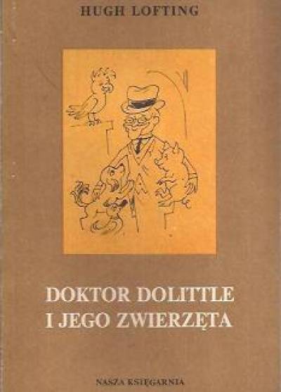 Hugh Lofting - Doktor Dolittle i jego zwierzęta