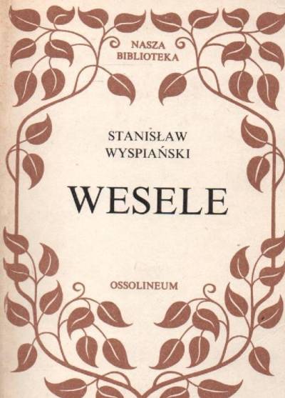 Stanisław Wyspiański - Wesele