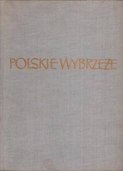L. Krzyżanowski, Cz. Piskorski - Polskie wybrzeże Bałtyku. Przewodnik