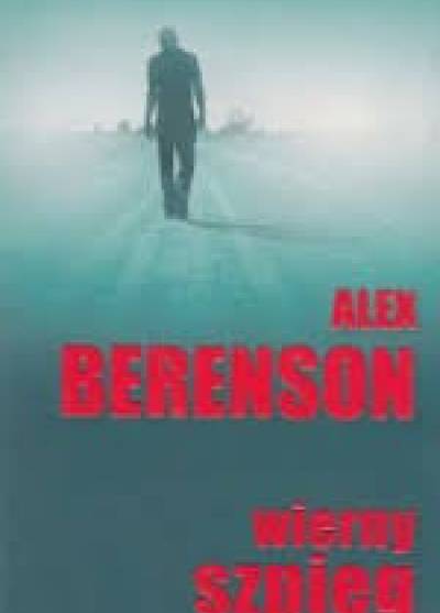 Alex Berenson - Wierny szpieg