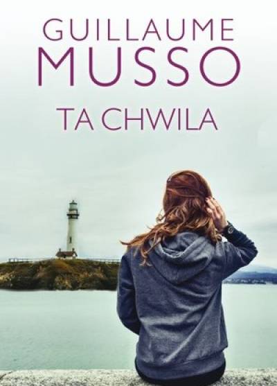 Guillaume Musso - Ta chwila