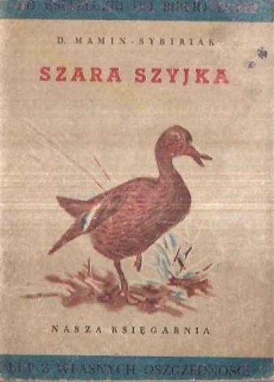 D. Mamin-Sybirak - Szara Szyjka  (1951)