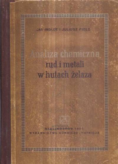 Inglot, Pizło - Analiza chemiczna rud i metali w hutach żelaza
