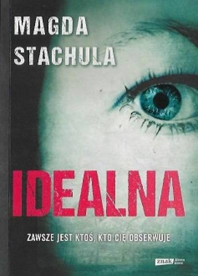 Magda Stachula - Idealna