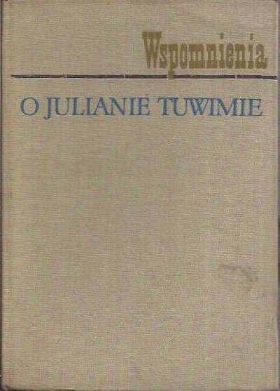 red. W. Jedlicka, M. Toporowski - Wspomnienia o Julianie Tuwimie