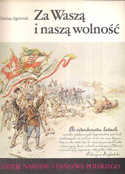 Marian Zgórniak - Za Waszą i naszą wolność [Dzieje narodu i państwa polskiego III-48]