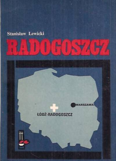 Stanisław Lewicki - Radogoszcz