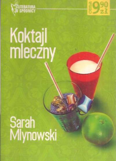 Sarah Mlynowski - Koktajl mleczny