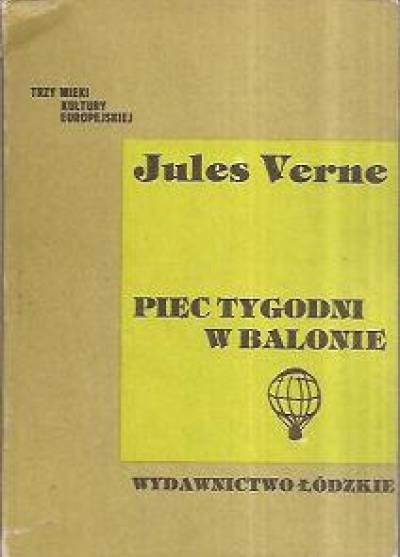 Juliusz Verne - Pięć tygodni w balonie