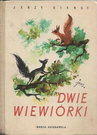 Jerzy Kierst - Dwie wiewiórki. Wybór wierszy 