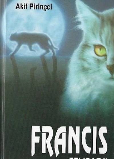 Akif Pirincci - Francis (Felidae II)