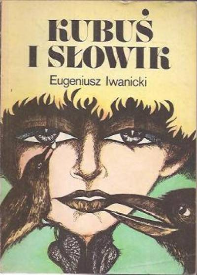 Eugeniusz Iwanicki - Kubuś i słowik