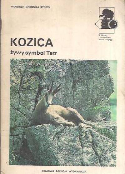 Wojciech Gąsienica Byrcyn - Kozica - żywy symbol Tatr