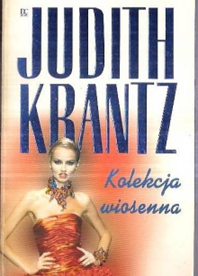 Judith Krantz - Kolekcja wiosenna