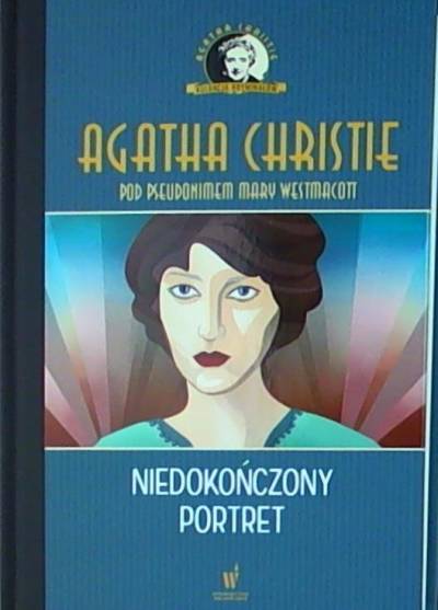 Agatha Christie jako Mary Westmacott - Niedokończony portret