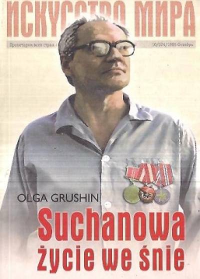 Olga Grushin - Suchanowa życie we śnie
