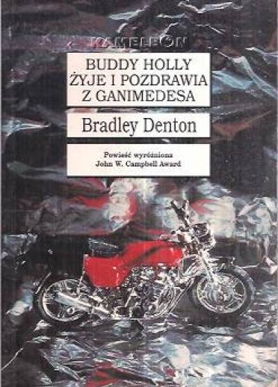 Bradley Denton - Buddy Holly żyje i pozdrawia z Ganimedesa